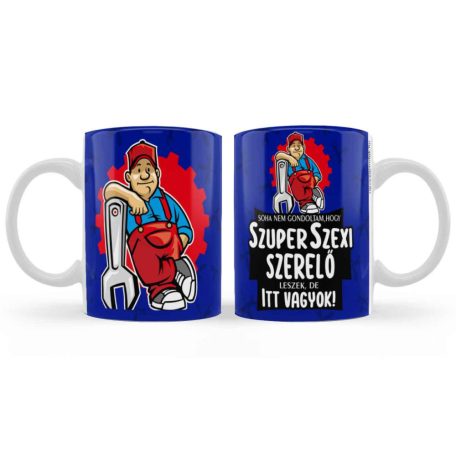 Bögre 300ml, Szuper szexi szerelő B1014