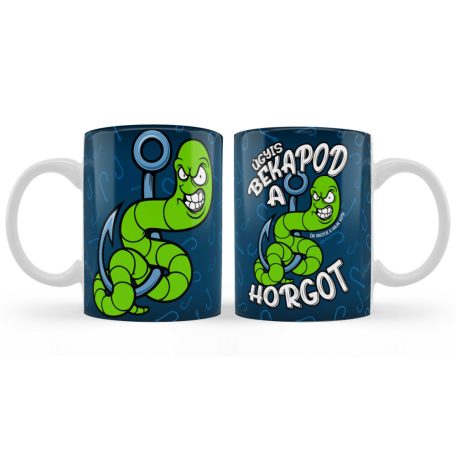 Bögre 300ml, Úgyis bekapod a horgot B1029