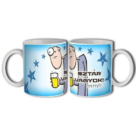 Bögre 300ml, Sztár vagyok! New Ennyi! B109