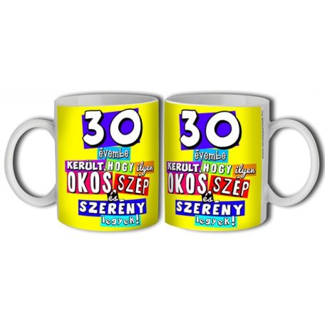 Bögre 300ml, Boldog szülinapot 30 New B375