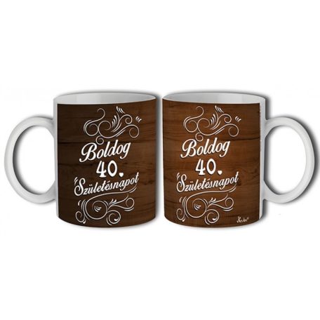 Bögre 300ml, Boldog szülinapot 40. New B485