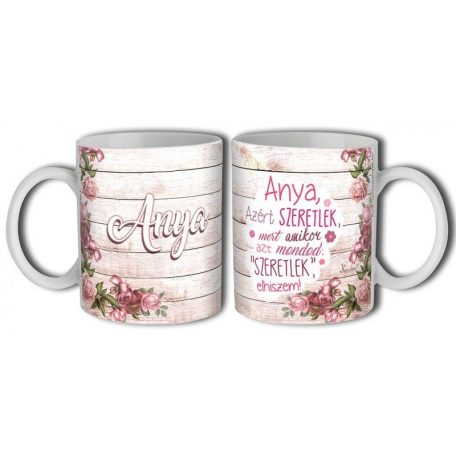 Bögre 300ml, Anya azért szeretlek New B575 