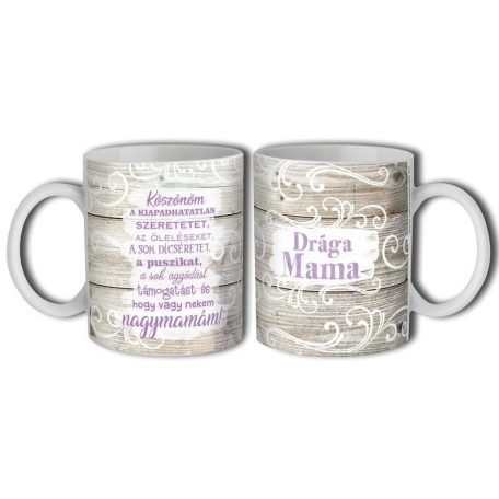 Bögre 300ml, Drága mama New B589