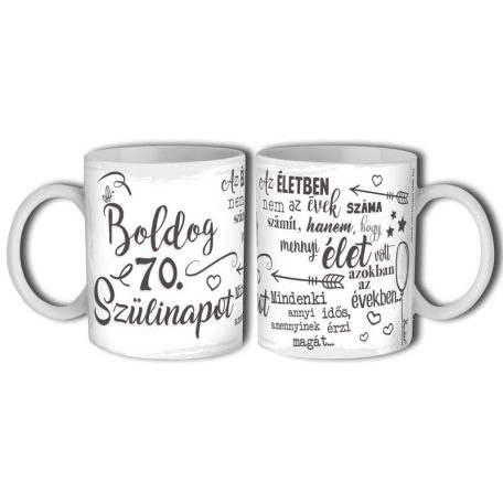 Bögre 300ml, Boldog 70. szülinapot New B615