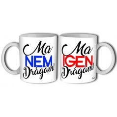 Bögre 300ml, Ma igen, Ma nem B692