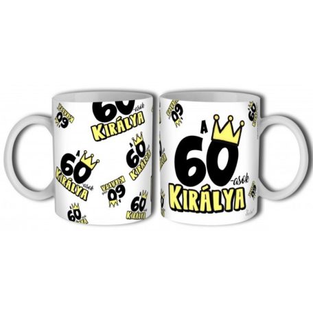 Bögre 300ml, 60-asok királya B709