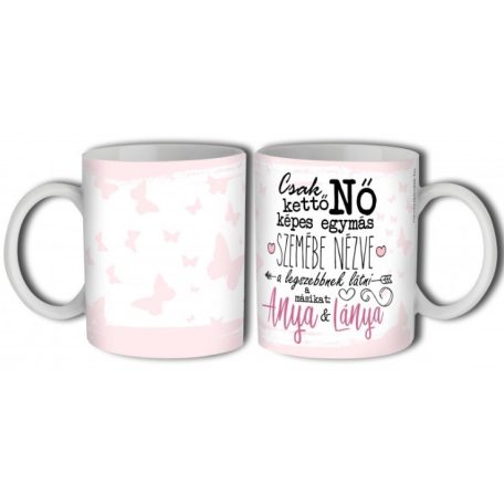 Bögre 300ml, Anya és Lánya B721