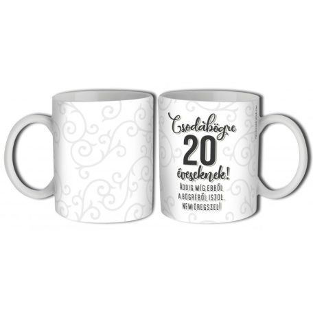Bögre 300ml, Csodabögre 20 éveseknek B863