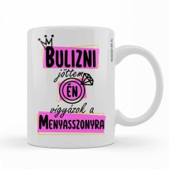   Bögre 300m, Bulizni jöttem, Én vigyázok a menyasszonyra BX070