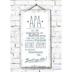 Fali dekor kép, Apa az aki 46*25*0,5cm New FD037