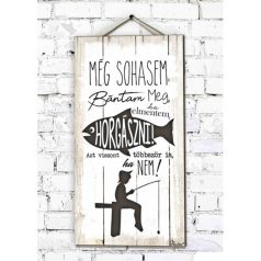 Fali dekor kép, Sohasem bántam meg 46*25*0,5cm New FD050