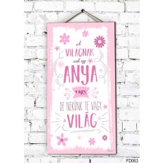   Fali dekor kép, A világnak csak egy Anya 46*25*0,5cm New FD063