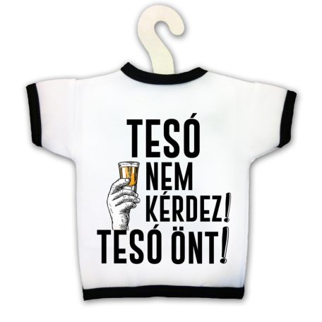 Üvegpóló,Tesó nem kérdez, tesó önt KPX099