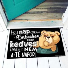 Vicces lábtörlő Egy nap csak egy emberhez LA163