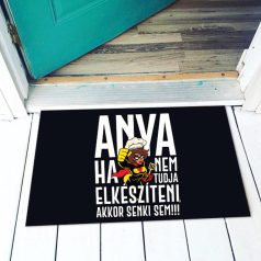 Vicces lábtörlő Ha Anya nem tudja elkészíteni LAX084