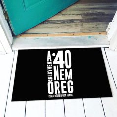 Vicces lábtörlő 40 nem öreg LAX104