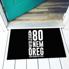 Vicces lábtörlő 80 nem öreg LAX108