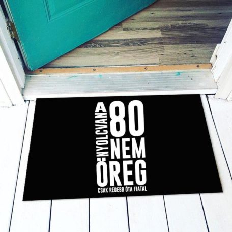 Vicces lábtörlő 80 nem öreg LAX108