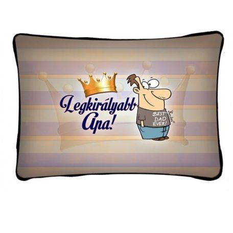 Párna 37cm, Legkirályabb Apa New P227