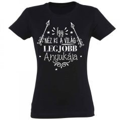   Vicces Póló - Így néz ki a világ legjobb Anyukája PNX059 Fekete
