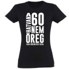 Vicces Póló - 60 nem öreg PNX106 Fekete