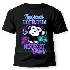   Vicces Póló - Nincsenek előítéleteim mindekit utálok PX012 Fekete