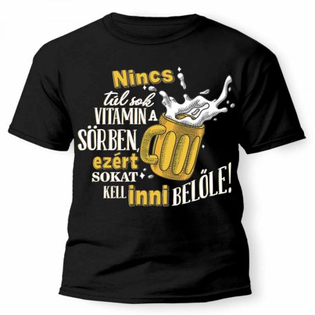 Vicces Póló - Nincs túl sok vitamin a sörben PX013 Fekete