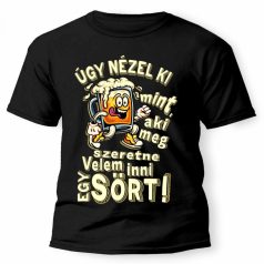   Vicces Póló - Úgy nézel ki, mint aki szeretne még inni velem PX016 Fekete