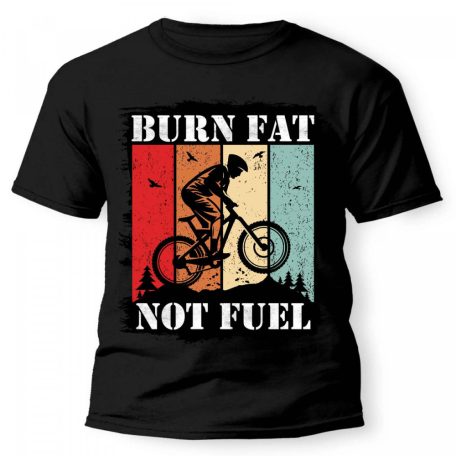 Vicces Póló - Burn fat not fuel PX035 Fekete