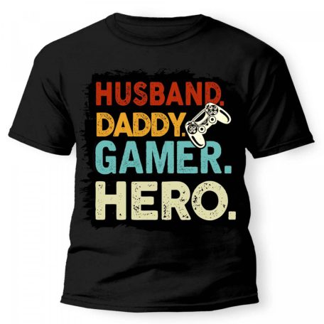 Vicces Póló - Husband Daddy Gamer Hero Hős PX040 Fekete