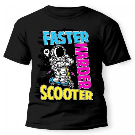 Vicces Póló - Faster Harder Scooter PX041 Fekete