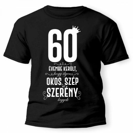 Vicces Póló - 60 évembe került PX077 Fekete