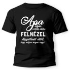 Vicces Póló - Az Apa olyan valaki PX149 Fekete