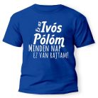 Vicces Póló - Ez az ivós pólóm PX181 Kék