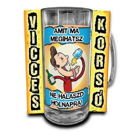 Korsó 300ml, Amit ma megihatsz... New VK018