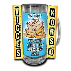 Korsó 300ml, Az élet túl rövid, New VK023