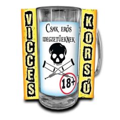 Korsó 300ml, Csak erős idegzetüeknek New VK038