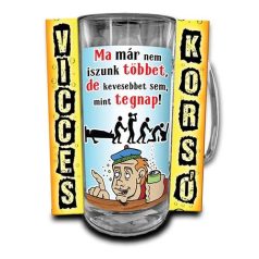   Korsó 300ml, Ma már nem iszunk többet, de kevesebb sem, mint tegnap! New VK086