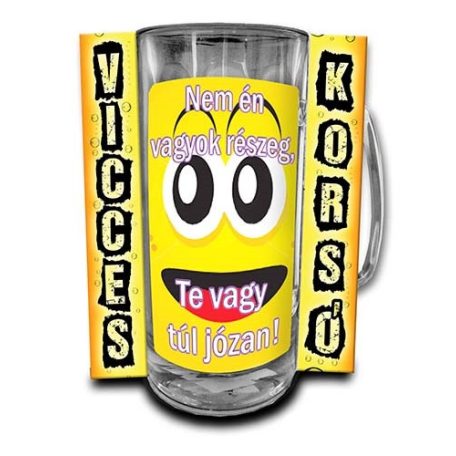 Korsó 300ml, Nem én vagyok részeg, Te vagy túl józan! New VK096