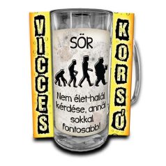   Korsó 300ml, Sör! Nem élet-halál kérdése, annál sokkal fontosabb! New VK110