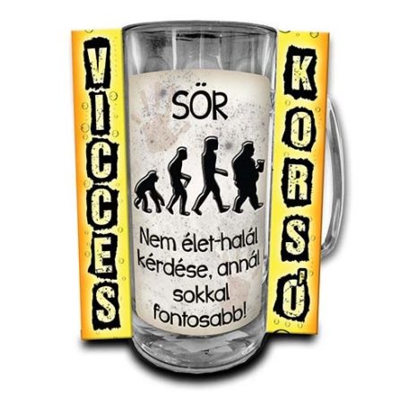 Korsó 300ml, Sör! Nem élet-halál kérdése, annál sokkal fontosabb! New VK110