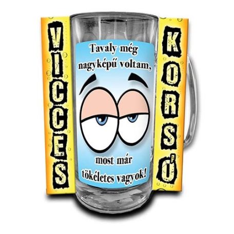 Korsó 300ml, Tavaly még nagyképű voltam, most már tökéletes vagyok! New VK118