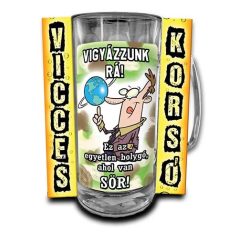   Korsó 300ml, Vigyázzunk rá! Ez az egyetlen bolygó ahol van sör! New VK123