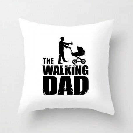Párnahuzat 40*40cm, The Walking Dad VPX030