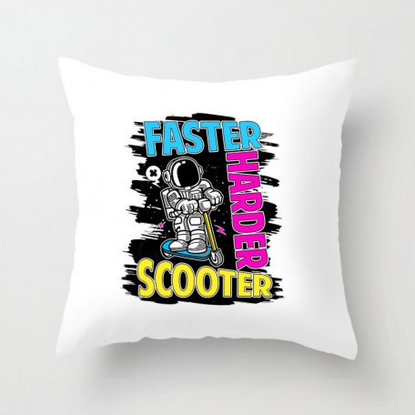 Párnahuzat 40*40cm, Faster, harder, scooter VPX041