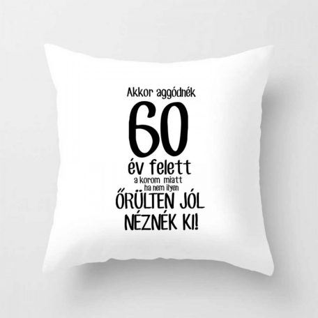 Párnahuzat 40*40cm, 60 év felett VPX058