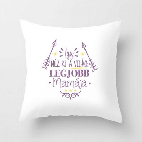 Párnahuzat 40*40cm, Legjobb mama VPX061