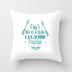 Párnahuzat 40*40cm, Legjobb papa VPX062